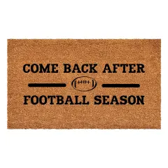 Come Back After Football Season Doormat