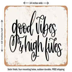 DECORATIVE METAL SIGN - Good Vibes High Fives - Vintage Rusty Look