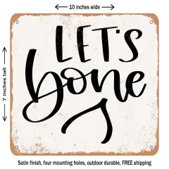 DECORATIVE METAL SIGN - Lets Bone With Wishbone - Vintage Rusty Look