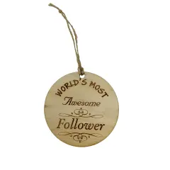 Worlds most Awesome Follower- Ornament
