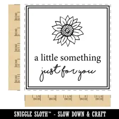 A Little Something Just for You Sunflower Square Rubber Stamp for Stamping Crafting