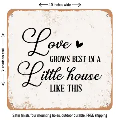 DECORATIVE METAL SIGN - Love Grows Best In Little House - Vintage Rusty Look