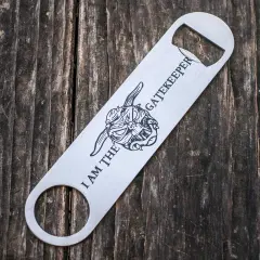 I am the Gatekeeper - Bottle Opener