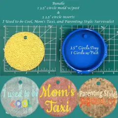 Bundle - 3.5" circle w/post and 3 mom/parent inserts - Silicone Freshie Mold