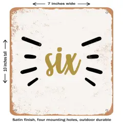 DECORATIVE METAL SIGN - Six- Vintage Rusty Look
