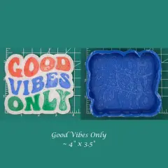 Good Vibes Only Silicone Freshie Mold