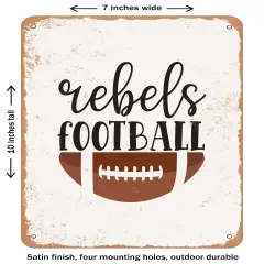 DECORATIVE METAL SIGN - Rebels Football - Vintage Rusty Look