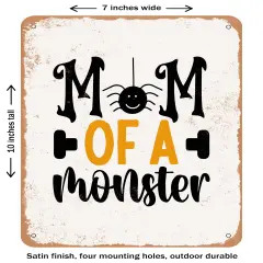 DECORATIVE METAL SIGN - Mom of a Monster- Vintage Rusty Look