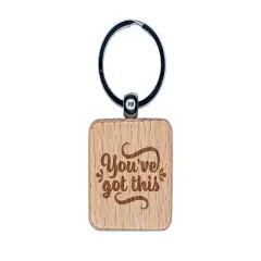 You've Got This Motivational Engraved Wood Square Keychain Tag Charm