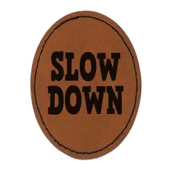 Slow Down Fun Text Round Iron-On Engraved Faux Leather Patch Applique - 2.5" Brown