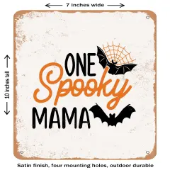 DECORATIVE METAL SIGN - One Spooky Mama - 4 - Vintage Rusty Look