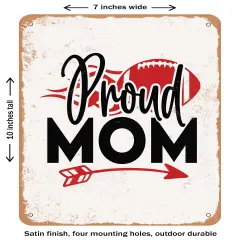 DECORATIVE METAL SIGN - Proud Mom - Vintage Rusty Look
