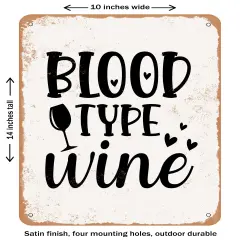 DECORATIVE METAL SIGN - Blood Type Wine - Vintage Rusty Look