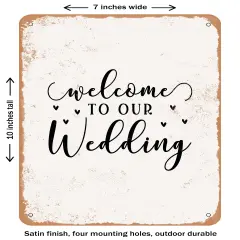 DECORATIVE METAL SIGN - Welcome to Our Wedding - 3- Vintage Rusty Look