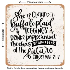 DECORATIVE METAL SIGN - She is Clothed In Buffalo Plaid and Leggings- Vintage Rusty Look