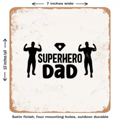 DECORATIVE METAL SIGN - Superhero Dad - Vintage Rusty Look