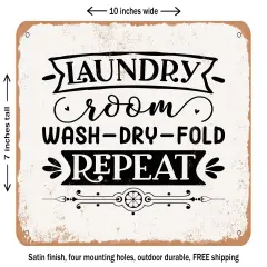 DECORATIVE METAL SIGN - Laundry Room Wash Dry Fold Repeat - Vintage Rusty Look