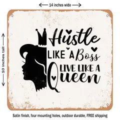 DECORATIVE METAL SIGN - Hustle Like a Boss Live Like a Queen - Vintage Rusty Look