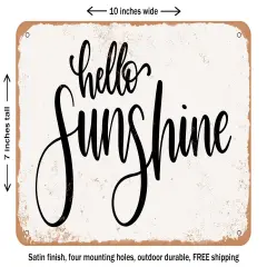 DECORATIVE METAL SIGN - Hello Sunshine - Vintage Rusty Look