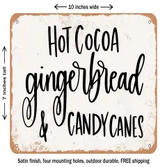 DECORATIVE METAL SIGN - Hot Cocoa Gingerbread and Candy Canes - Vintage Rusty Look
