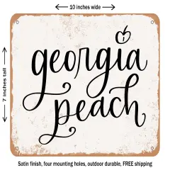 DECORATIVE METAL SIGN - Georgia Peach - Vintage Rusty Look