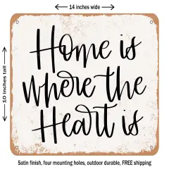 DECORATIVE METAL SIGN - Home is where the heart is 2 - Vintage Rusty Look