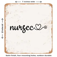 DECORATIVE METAL SIGN - Nurse - 7- Vintage Rusty Look