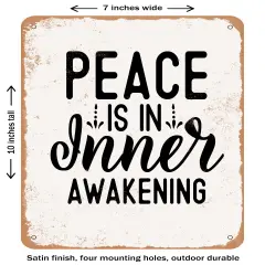 DECORATIVE METAL SIGN - Peace is In Inner Awakening- Vintage Rusty Look