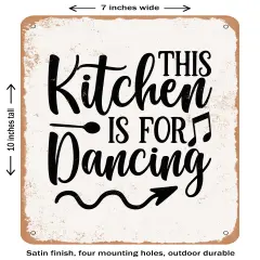 DECORATIVE METAL SIGN - This Kitchen is For Dancing - 4- Vintage Rusty Look