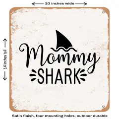DECORATIVE METAL SIGN - Mommy Shark- Vintage Rusty Look