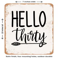 DECORATIVE METAL SIGN - Hello Thirty- Vintage Rusty Look