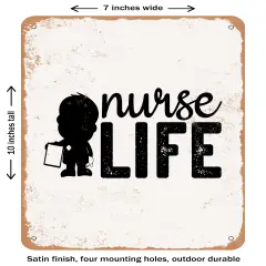 DECORATIVE METAL SIGN - Nurse Life - 20 - Vintage Rusty Look