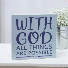 With God All Things Are Possible Tabletop Sign