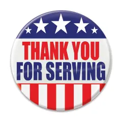 Thank You For Serving Button, (Pack of 6)