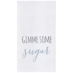 Gimme Some Sugar Embroidered Cotton Flour Sack Kitchen Towel Dishtowel