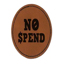 No Spend Money Spending Fun Text Round Iron-On Engraved Faux Leather Patch Applique - 2.5" Brown