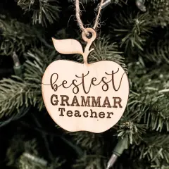 Ornament - Bestest Grammar Teacher - Raw Wood 3x3in