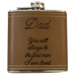 6oz Dad you will always be the first man i ever loved Flask
