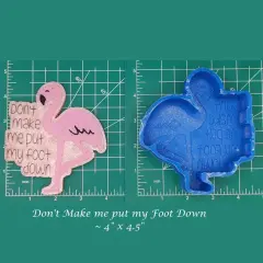 Don't make me put my foot down Silicone Freshie Mold