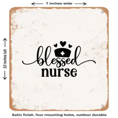 DECORATIVE METAL SIGN - Blessed Nurse - 2- Vintage Rusty Look