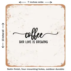 DECORATIVE METAL SIGN - Coffee Bar Love is Brewing - 2- Vintage Rusty Look