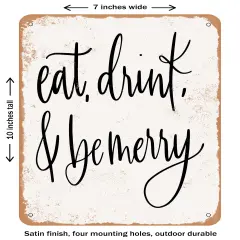 DECORATIVE METAL SIGN - Eat Drink and Be Merry - 4- Vintage Rusty Look