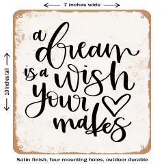 DECORATIVE METAL SIGN - a Dream is a Wish- Vintage Rusty Look