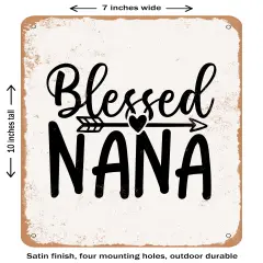 DECORATIVE METAL SIGN - Blessed Nana - 5- Vintage Rusty Look