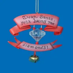 Kurt Adler Fashion Avenue "Dear Santa Bring Me Diamonds" Jingle Bell Banner Christmas Ornament Red