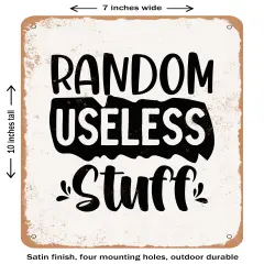 DECORATIVE METAL SIGN - Random Useless Stuff - Vintage Rusty Look