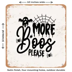 DECORATIVE METAL SIGN - More Boos Please - 6 - Vintage Rusty Look