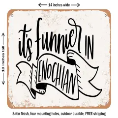 DECORATIVE METAL SIGN - Its Funnier In Enochian - Vintage Rusty Look