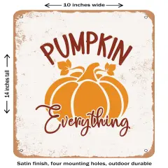 DECORATIVE METAL SIGN - Pumpkin Everything- Vintage Rusty Look