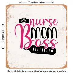 DECORATIVE METAL SIGN - Nurse Mom Boss - 4 - Vintage Rusty Look